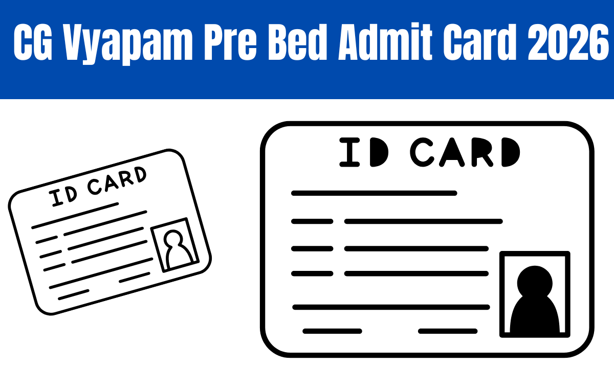 CG Vyapam Pre Bed Admit Card 2026