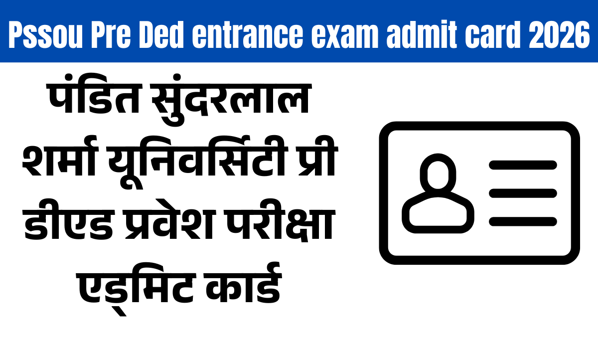 PSSOU Pre D.El.Ed Entrance Exam Admit Card 2026
